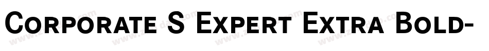 Corporate S Expert Extra Bold字体转换